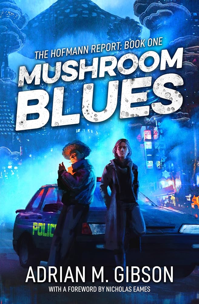 Mushroom Blues by Adrian M.&nbsp;Gibson