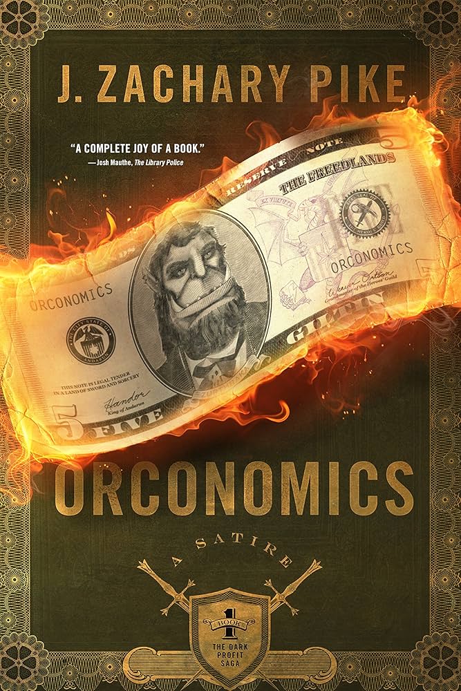 Orconomics by J. Zachary&nbsp;Pike